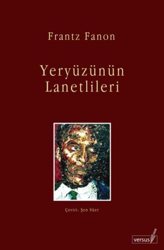 Yeryüzünün Lanetlileri Frantz Fanon