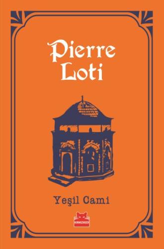 Yeşil Cami %14 indirimli Pierre Loti