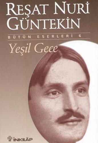 Yeşil Gece %15 indirimli Reşat Nuri Güntekin