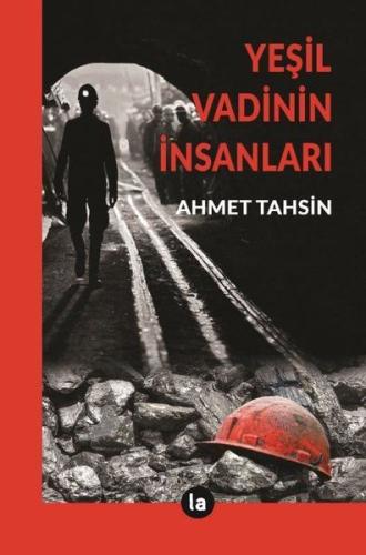 Yeşil Vadinin İnsanları Ahmet Tahsin