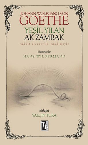 Yeşil Yılan Ak Zambak %15 indirimli Johann Wolfgang von Goethe