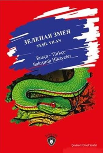 Yeşil Yılan / Rusça - Türkçe Bakışımlı Hikayeler %25 indirimli Kolekti