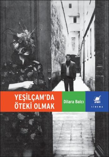 Yeşilçam’da Öteki Olmak %14 indirimli Dilara Balcı