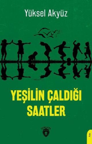 Yeşilin Çaldığı Saatler %25 indirimli Yüksel Akyüz