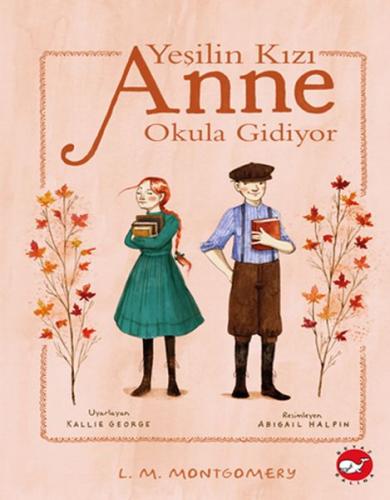 Yeşilin Kızı Anne Okula Gidiyor %23 indirimli L. M. Montgomery