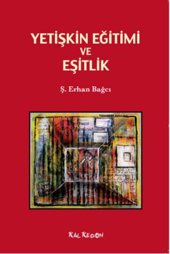 Yetişkin Eğitimi ve Eşitlik Ş. Erhan Bağcı