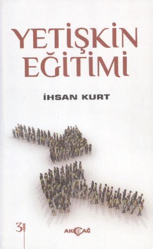 Yetişkin Eğitimi %15 indirimli İhsan Kurt