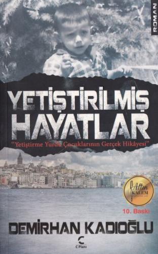 Yetiştirilmiş Hayatlar %20 indirimli Demirhan Kadıoğlu