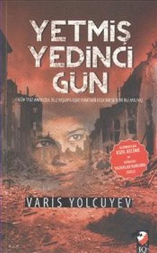 Yetmiş Yedinci Gün Varis Yolcuyev