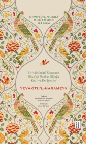 Yevâkîtu¨’l-Harameyn %17 indirimli Urvetü’l-Vuskâ Muhammed Mâsum