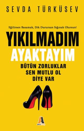 Yıkılmadm Ayaktayım Sevda Türküsev