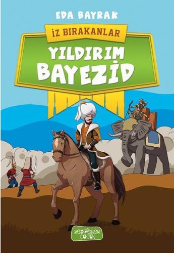 Yıldırım Bayezid-İz Bırakanlar %14 indirimli Eda Bayrak