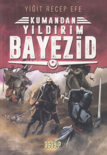 Yıldırım Bayezid Kumandan %20 indirimli Yiğit Recep Efe