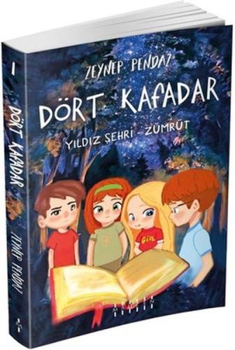 Yıldız Şehri - Zümrüt / Dört Kafadar 1 Zeynep Pendaz