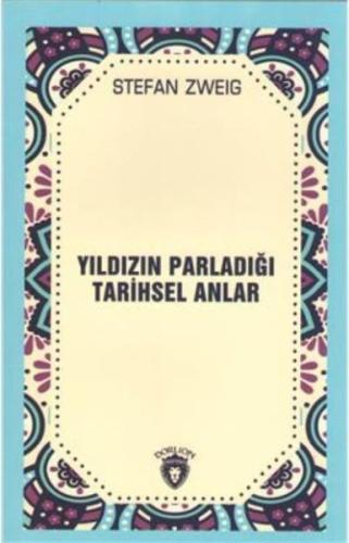 Yıldızın Parladığı Tarihsel Anlar %25 indirimli Stefan Zweig