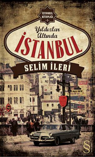 Yıldızlar Altında İstanbul %10 indirimli Selim İleri