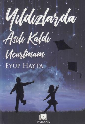 Yıldızlarda Asılı Kaldı Uçurtmam %20 indirimli Eyüp Hayta