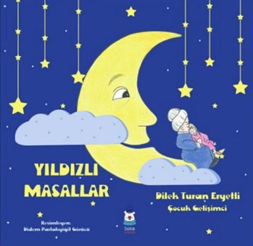 Yıldızlı Masallar %13 indirimli Dilek Turan Eryetli