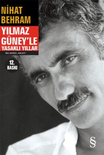 Yılmaz Güney'le Yasaklı Yıllar %10 indirimli Nihat Behram