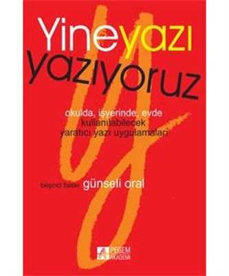 Yine Yazı Yazıyoruz Günseli Oral