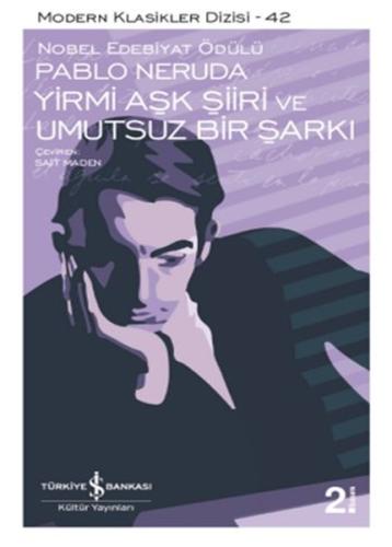 Yirmi Aşk Şiiri ve Umutsuz Bir Şarkı %31 indirimli Pablo Neruda