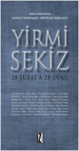 Yirmi Sekiz - 28 Şubat'a 28 Öykü %15 indirimli Abdullah Harmancı