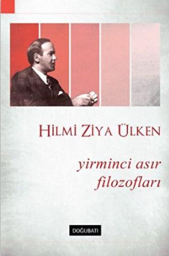 Yirminci Asır Filozofları %10 indirimli Hilmi Ziya Ülken