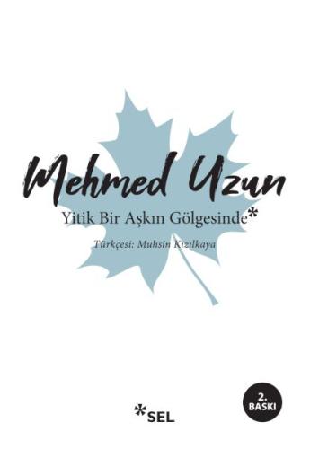 Yitik Bir Aşkın Gölgesinde %12 indirimli Mehmed Uzun