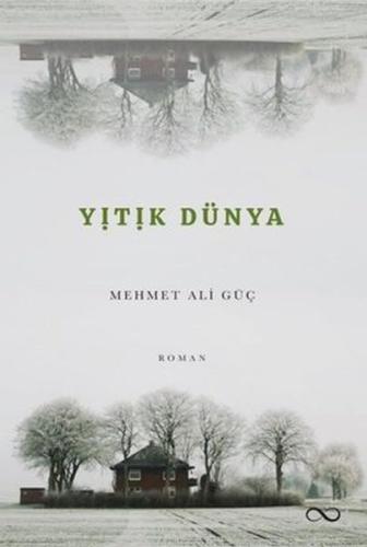 Yitik Dünya %15 indirimli Mehmet Ali Güç