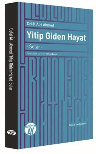 Yitip Giden Hayat Celal Al-i Ahmed