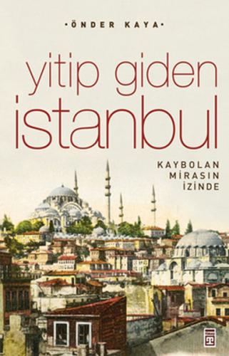 Yitip Giden İstanbul Önder Kaya