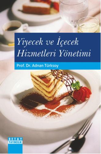 Yiyecek ve İçecek Hizmetleri Yönetimi Adnan Türksoy