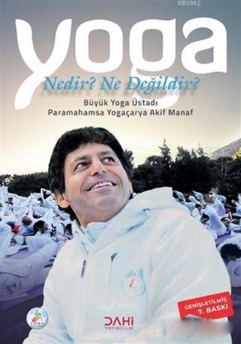 Yoga Nedir? Ne Değildir? Akif Manaf