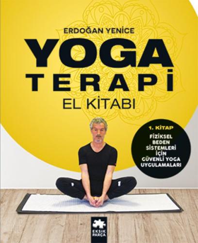 Yoga Terapi El Kitabı 1 %20 indirimli Erdoğan Yenice