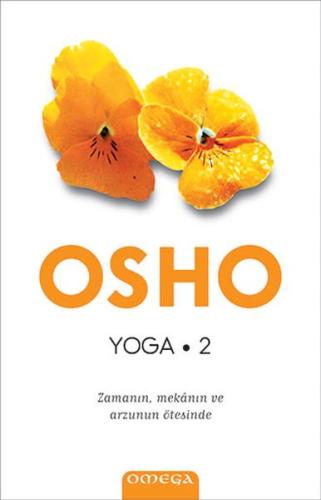 Yoga-Zamanın, Mekanın ve Arzunun Ötesinde %14 indirimli Osho