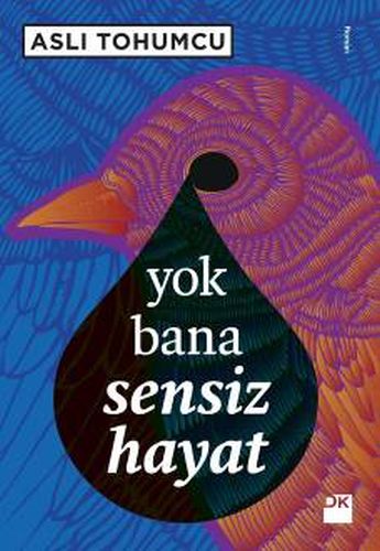 Yok Bana Sensiz Hayat Aslı Tohumcu