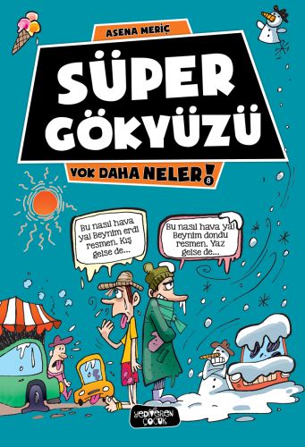 Yok Daha Neler 8 - Süper Gökyüzü %14 indirimli Asena Meriç