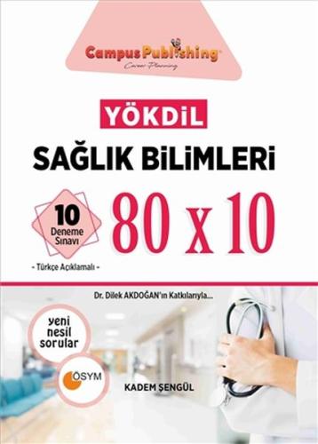 YÖKDİL Sağlık Bilimleri 80x10 10 Deneme Toplam 800 Soru Kadem Şengül