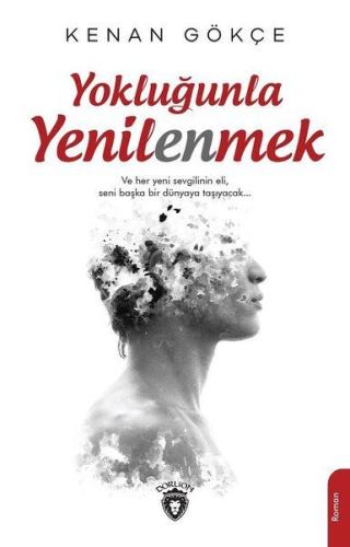 Yokluğunla Yenilenmek %25 indirimli Kenan Gökçe