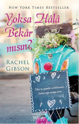 Yoksa Hala Bekar mısın? Rachel Gibson