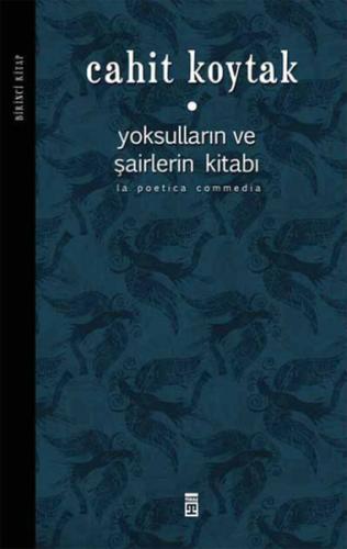 Yoksulların ve Şairlerin Kitabı -1 (Ciltli) Cahit Koytak