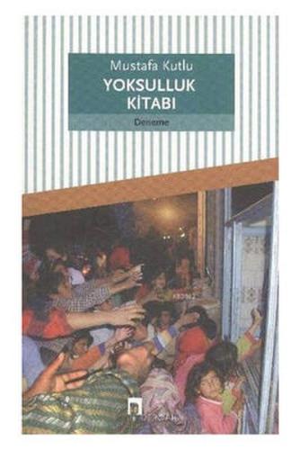 Yoksulluk Kitabı %10 indirimli Mustafa Kutlu