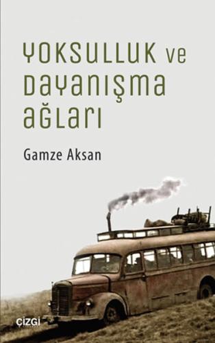 Yoksulluk ve Dayanışma Ağları %23 indirimli Gamze Aksan