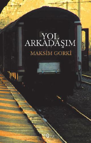 Yol Arkadaşım %20 indirimli Maksim Gorki