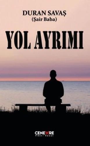 Yol Ayrımı %25 indirimli Duran Savaş (Şair Baba)