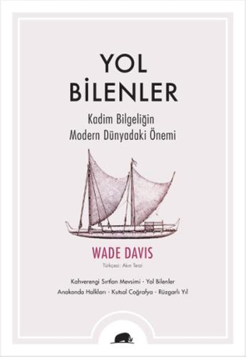 Yol Bilenler Kadim Bilgeliğin Modern Dünyadaki Önemi %15 indirimli Wad