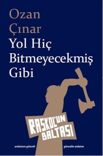 Yol Hiç Bitmeyecekmiş Gibi Ozan Çınar