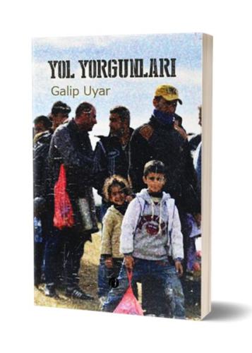 Yol Yorgunları %22 indirimli Galip Uyar