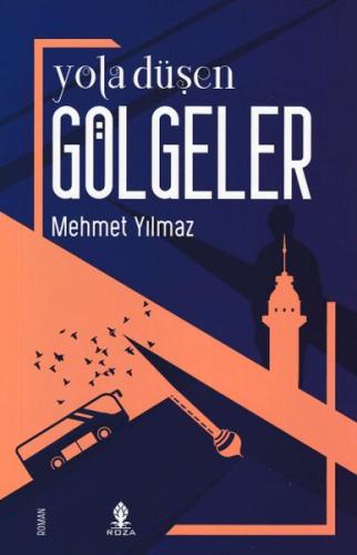 Yola Düşen Gölgeler Mehmet Yılmaz