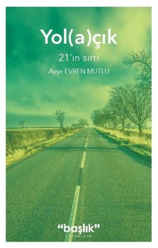 Yolaçık 21'in Sırrı %15 indirimli Ayşe Evren Mutlu